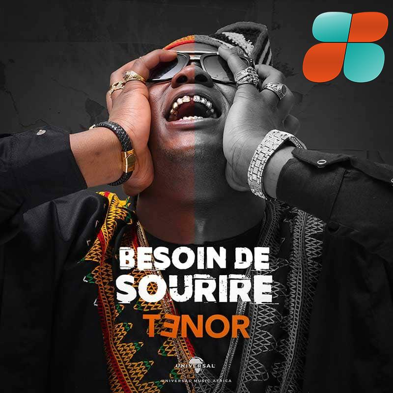 Tenor - Besoin de sourire