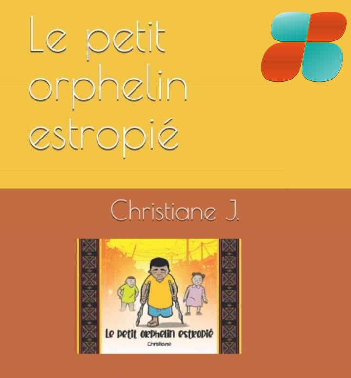 Le petit orphelin estropié, l’incroyable odyssée Le petit orphelin estropié